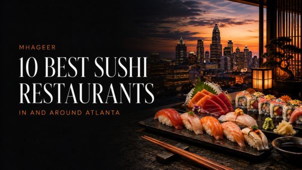 10 Best Sushi Restaurants in and Around Atlanta, Georgia